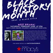 Macy’s Lenox Celebrates Black History Month with Briana’s Neighborhood!